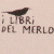 I libri del merlo - 2009